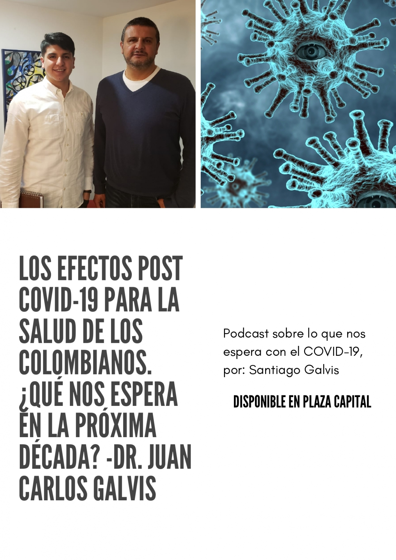 'Las consecuencias en salud de la pandemia la veremos en la próxima década', doctor Juan Carlos Galvis en podcast