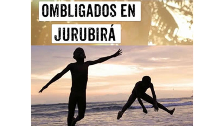 Llega a las salas de cine "Ombligados en Jurubir&aacute;"